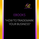 How To Trademark Your Business